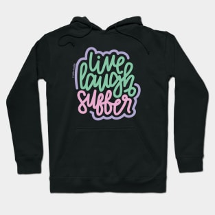 Live Laugh Suffer - Pink/Mint/Purple Hoodie